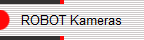 ROBOT Kameras