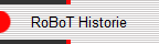 RoBoT Historie